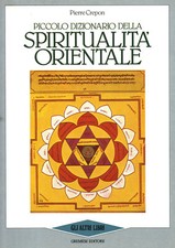 Piccolo dizionario della spiritualità orientale - Pierre Crepon [[1987]]