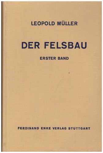 L. Müller : DER FELSBAU Erster Band Felsbau über Tage