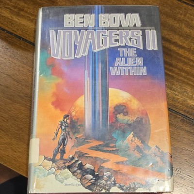 Ben Bova-Voyagers II The Alien Within HC DJ 1986 1st Printing Ex Library Sci Fi