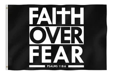 Faith over Fear Bible Scripture Verse Christian Flag 3 X 5 FT Single Side Flag -