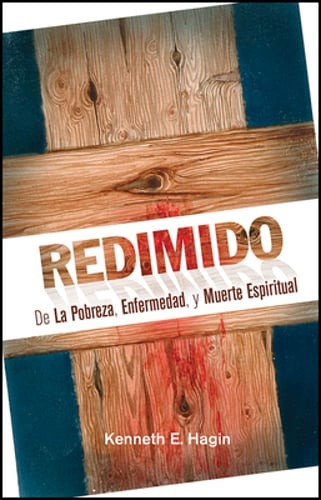 Redimido de la Pobreza, Enfermedad, Y Muerte Espiritual: (Redeemed from Poverty,