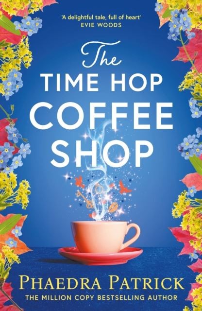 The Time Hop Coffee Shop by Phaedra Patrick - - Image 6