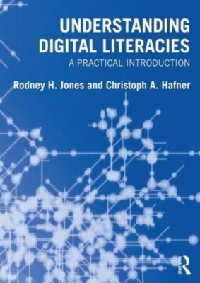 Understanding Digital Literacies : A Practical Introduction Paperback Very Good