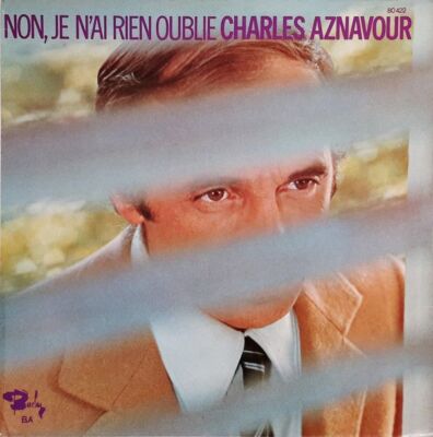 Charles Aznavour: Nein, ich habe nichts vergessen / Sterben, um zu lieben [Vinyl 45 Umdrehungen 7''