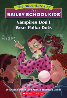 Vampires Don't Wear Polka Dots (The Adventures Of The Bailey  - VERY GOOD