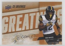 2024 Upper Deck CFL CFL Greatness Tim White #83 2j2