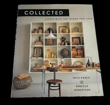 Collected Living with the Things You Love Hardcover Home Decor Interior Design