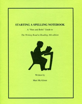 #ad Starting a Spelling Notebook: A quot;Nuts and Boltsquot; Guide to the Writing Road t... $47.23