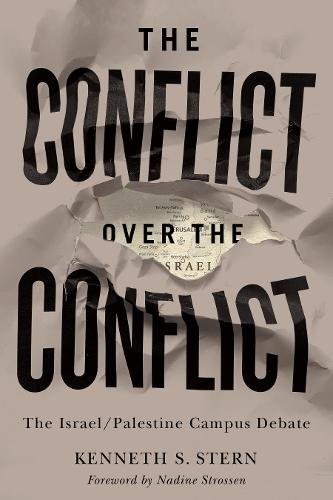 The Conflict over the Conflict – The Israel/Palestine Campus Debate Stern