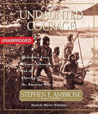 Stephen E. Ambrose Undaunted Courage (CD) (US IMPORT)