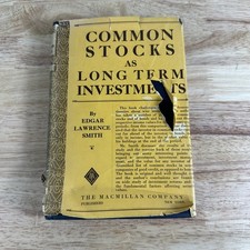 Common Stocks as Long Term Investments Edgar Lawrence Smith 1925 First Edition