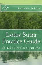 Lotus Sutra Practice Guide : 35-Day Practice Outline Paperback Ry