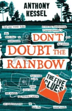 The Five Clues (a Dont Doubt the Rainbow mystery) - Paperback - GOOD