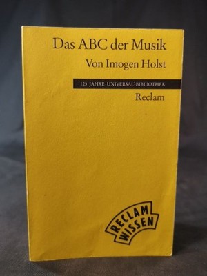 The ABCs of Music: Basic Concepts, Harmony, Forms, Instruments (Reclams Univers