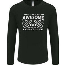 80th Birthday 80 Year Old This Is What Mens Long Sleeve T-Shirt