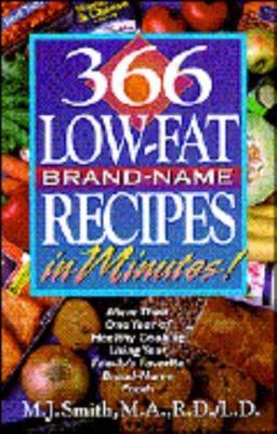 366 Low-Fat Brand-Name Recipes in Minutes: - paperback, M Smith, 1565610504, new