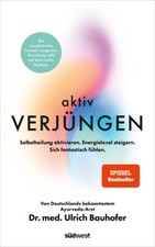 ULRICH BAUHOFER:  AKTIV VERJÜNGEN - Das Best...