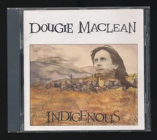 Indigenous- Dougie MacLean Dunkeld Records CD 1991 VGC