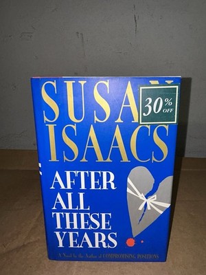 After All These Years by Susan Isaacs 1993 Hardcover + DJ First Edition