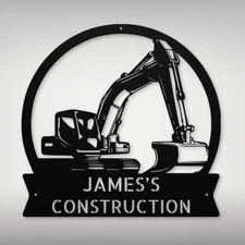 Custom Excavator Metal Sign High Quality Powder Coated Home Office Decor