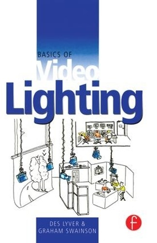 Basics of Video Lighting - 9781138146273