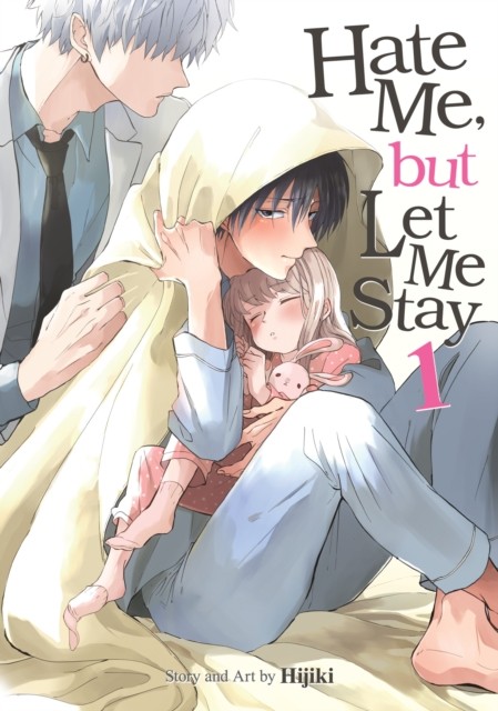 Hate Me but Let Me Stay Vol. 1 by Hijiki PAPERBACK 9798891602304
