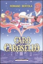 Bertola Romano Caro Carosello (Libro de bolsillo)