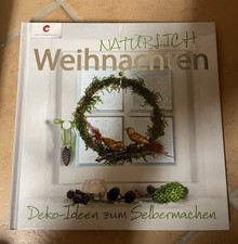 NATÜRLICH Weihnachten - Deko-Ideen zum Selbermachen