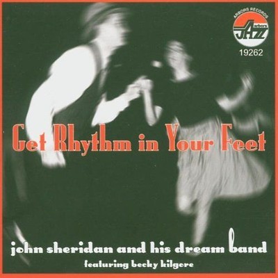 John & His Dream Band Sheridan - Get Rhythm in Your Feet