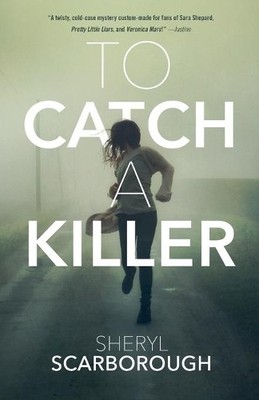 Sheryl Scarborough To Catch a Killer (Taschenbuch) Erin Blake