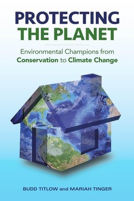 Protecting the Planet: Environmental Champions from Conservation