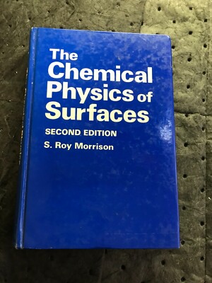 The Chemical Physics of Surfaces by S.R. Morrison (English) Hardcover Book