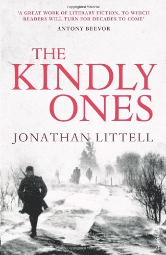 The Kindly Ones By Jonathan Littell. 9780099513148