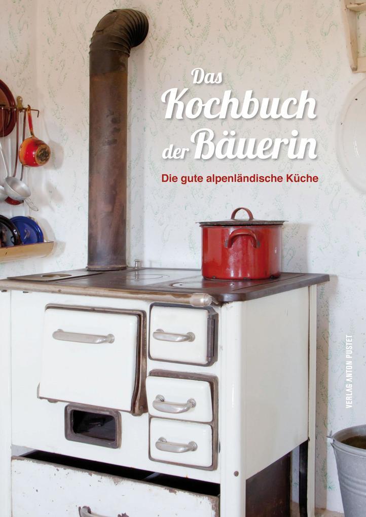 Thumbnail - Das Kochbuch Der Bäuerin | Nastasja Pircher | 2015 | Deutsch