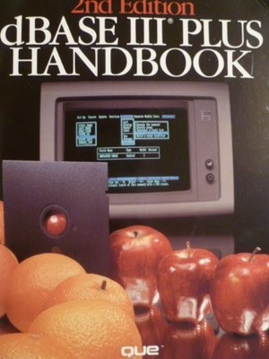 dBase III Plus Handbook, Chou, George Tsu-der