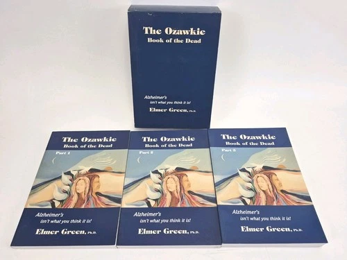 The Ozawkie Book of the Dead Parts 1, 2, 3 By Elmer Green Ph.D. Alzheimer's
