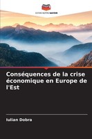 Iulian Dobra | ConséQuences De La Crise éConomique En Europe De L'est | Buch