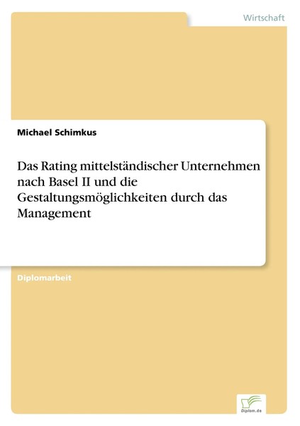 Michael Schimkus | Das Rating MittelstäNdischer Unternehmen Nach Basel Ii Und...-image