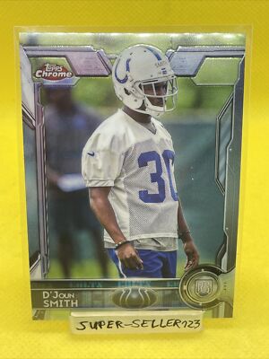 2015 NFL TOPPS CHROME - D'Joun Smith - INDIANAPOLIS COLTS - RC ROOKIE CARD - CB