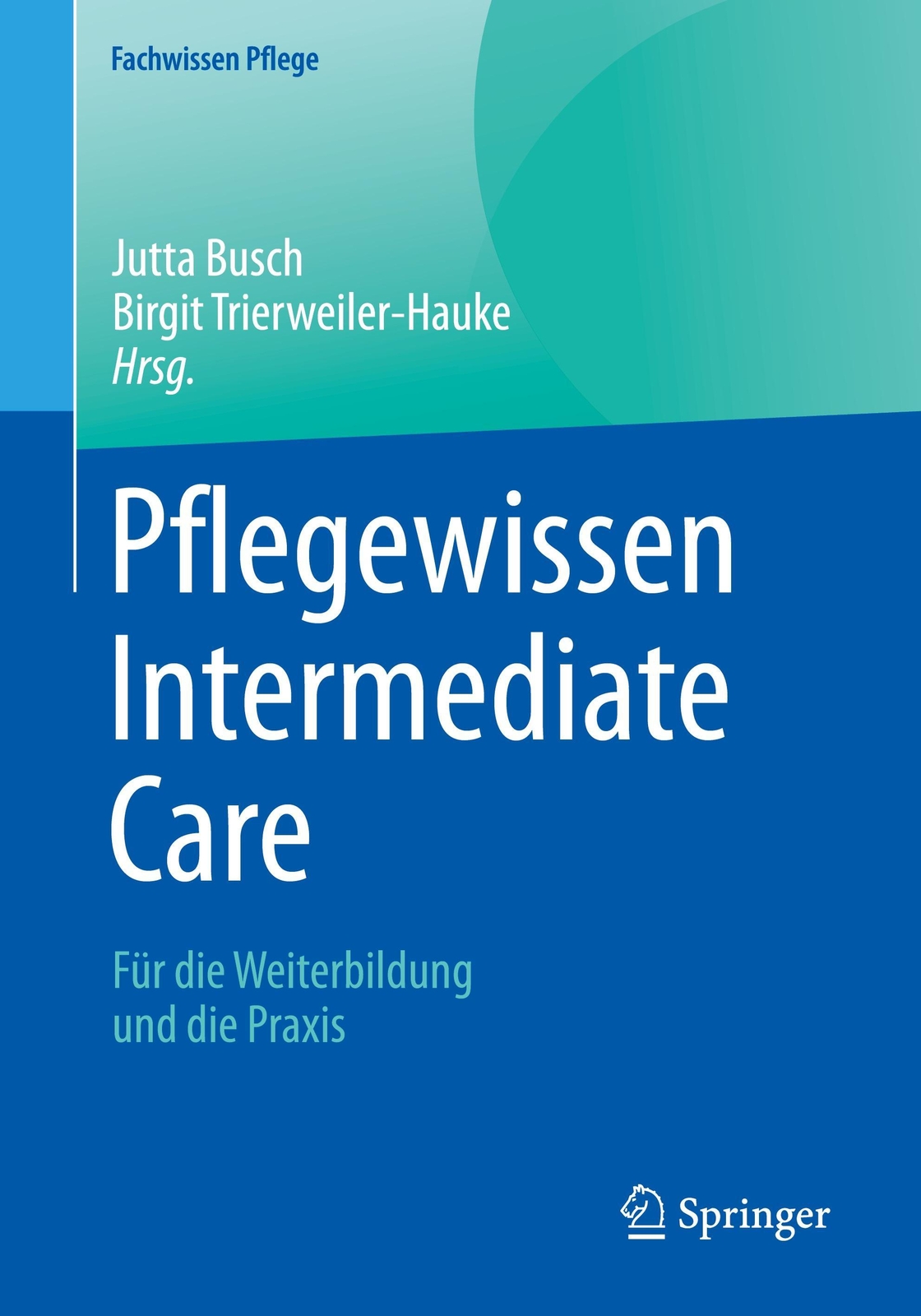 Thumbnail - Pflegewissen Intermediate Care Jutta Busch