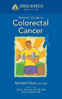 Johns Hopkins Patients Guide to Colon and Rec..., Ahuja