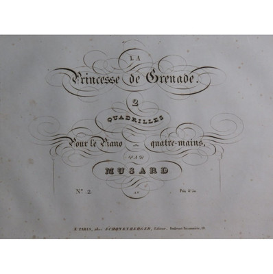 MUSARD Die Prinzessin von Granada Quadrille Nr. 2 Klavier 4 Hände ca1840