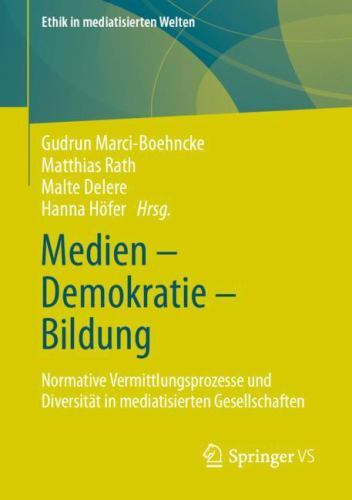 Ethik+in+Mediatisierten+Welten+Ser.%3A+Medien+-+Demokratie+-+Bildung+ ...