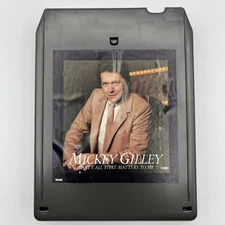 Mickey Gilley - All That Matters - Restored 8 Track Tape - New Pad and Splice