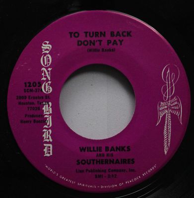 Soul 45 Willie Banks And His Southernaires - To Turn Bank, Don'T Pay / Here I Am