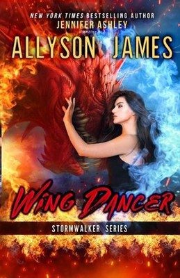 Wing Dancer: A Contemporary Dragon Fantasy by Allyson James Paperback Book