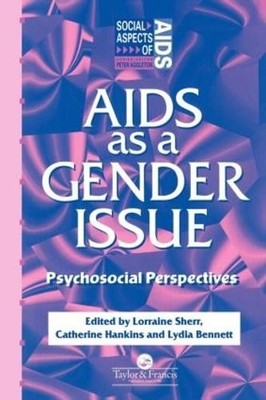 AIDS as a Gender Issue by Lydia Bennett, Catherine Hankins, L... - 9780748402328