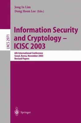 Lim - Information Security and Cryptology - ICISC 2003   6th Internati - X555z