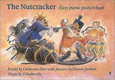Nutcracker: Easy Piano Picture Book by Catherine Sotrr