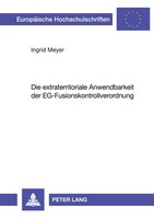 Ingrid Meyer | Die Extraterritoriale Anwendbarkeit Der...